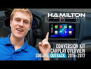 2015-2017 Subaru Outback Hamilton Conversion Kit for CarPlay® and Android Auto™