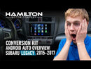 2015-2017 Subaru Legacy Hamilton Conversion Kit for CarPlay® and Android Auto™